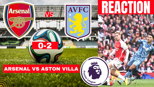 Arsenal vs Aston Villa 0-2 Post Match Analysis Highlights: Villa's Stunning Upset Shakes Up Premier League Title Race